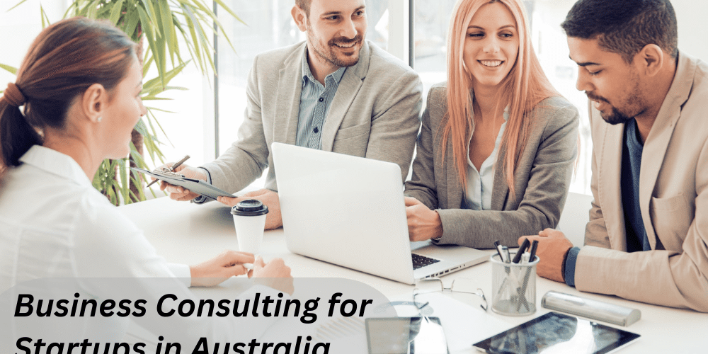 Business Consulting for Startups in Australia